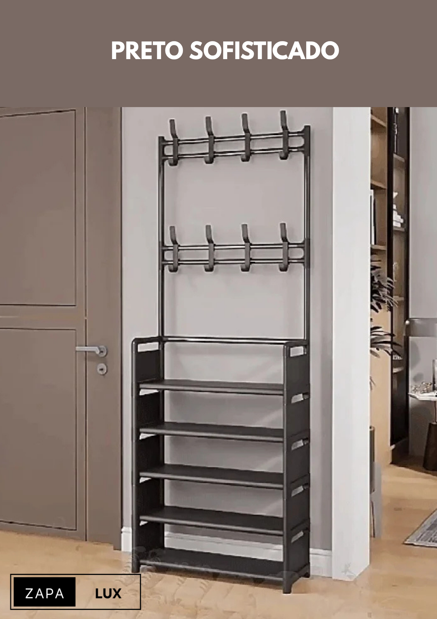 Organizador de Sapatos, Casacos e mais – ZAPALUX -